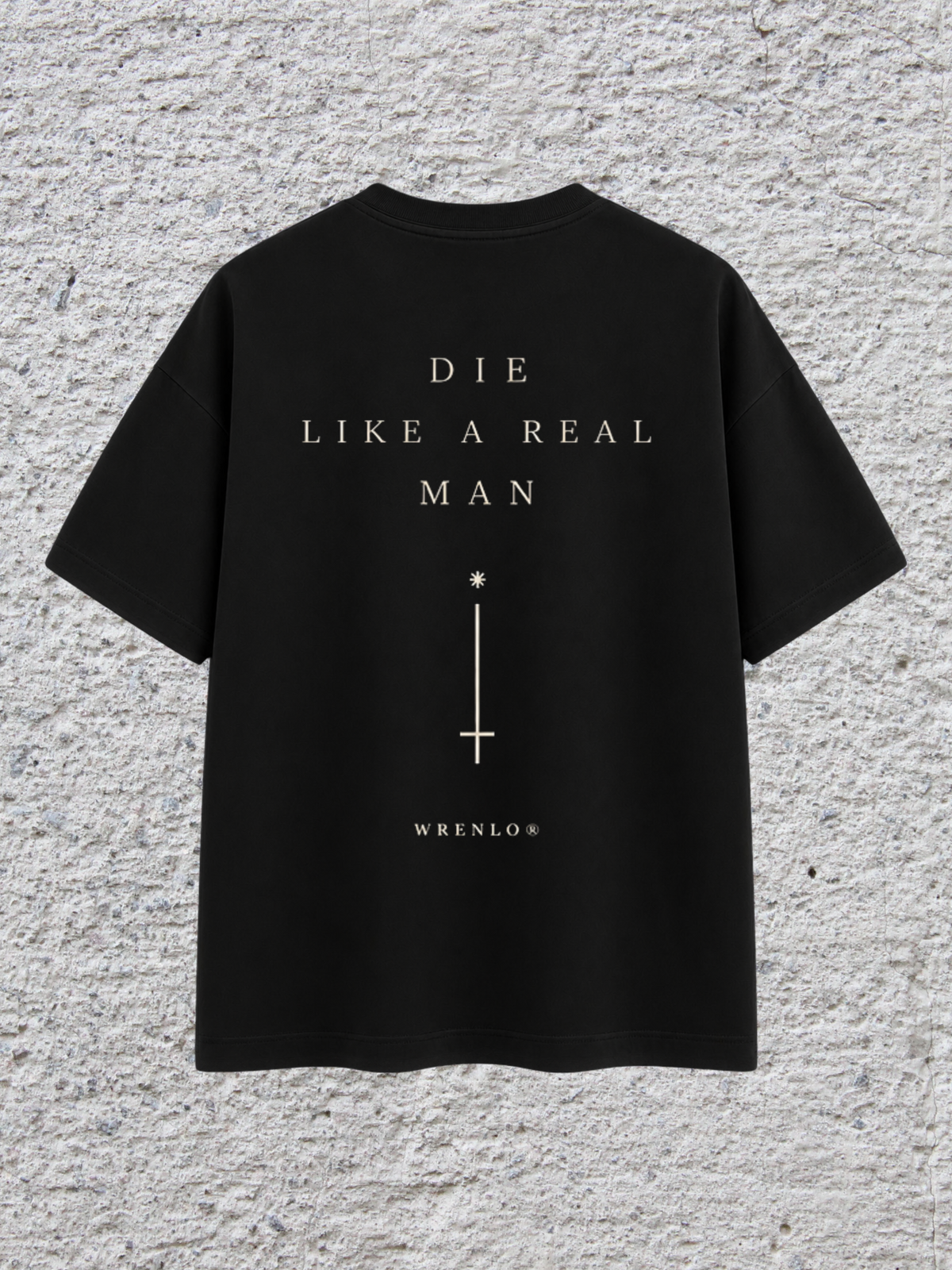 Die Like A Real Man